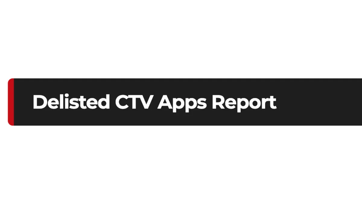 Delisted CTV Apps: a growing trend with potential consumer and advertiser impact