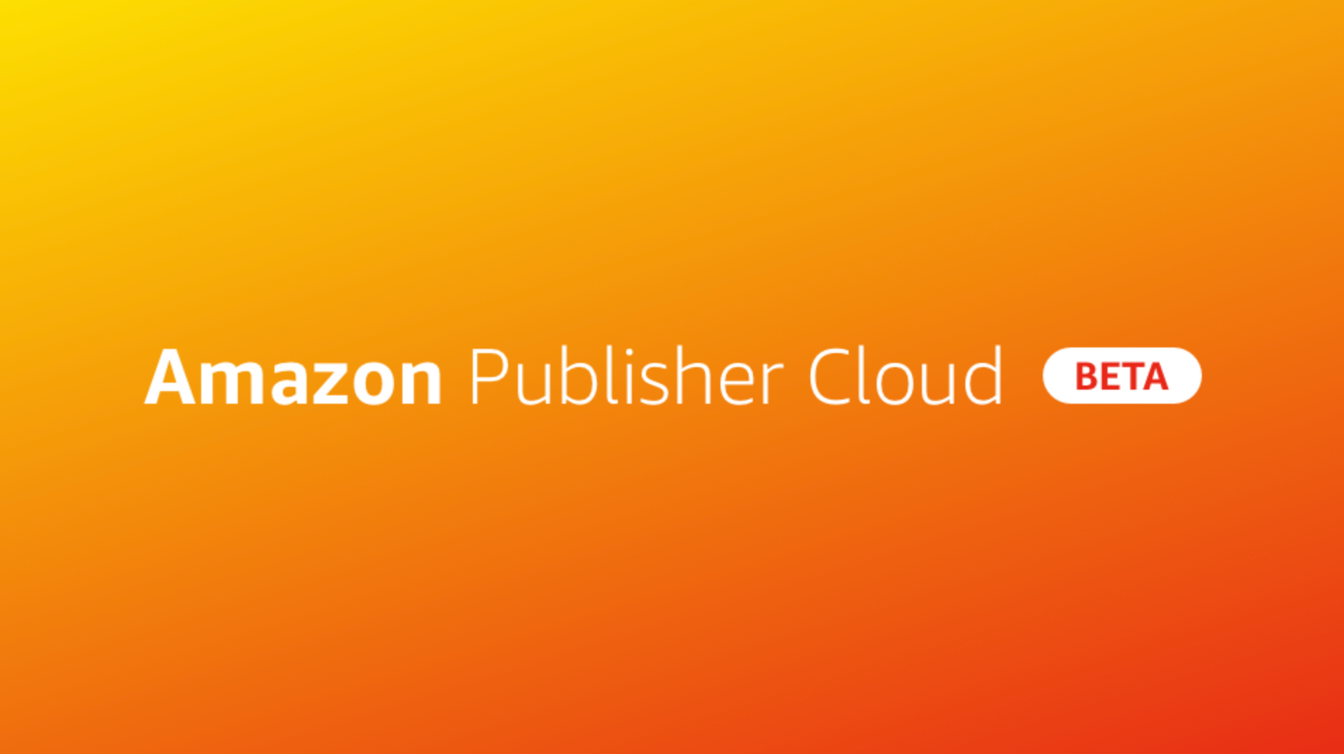 Amazon launches Publisher Cloud introducing customized programmatic deals