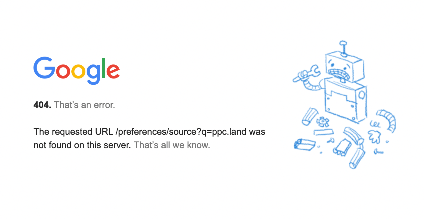 Google 404 error when accessing preferred sources outside US and India markets shows geographic limits