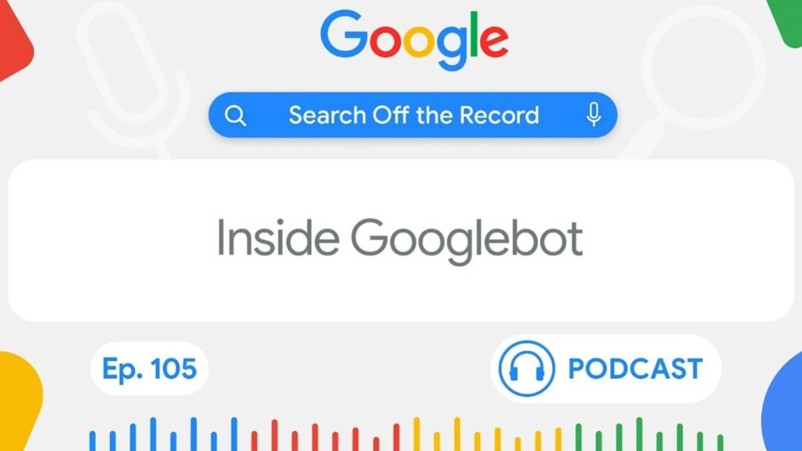 Search Off the Record podcast episode 105 thumbnail, Inside Googlebot, Google Search Central.