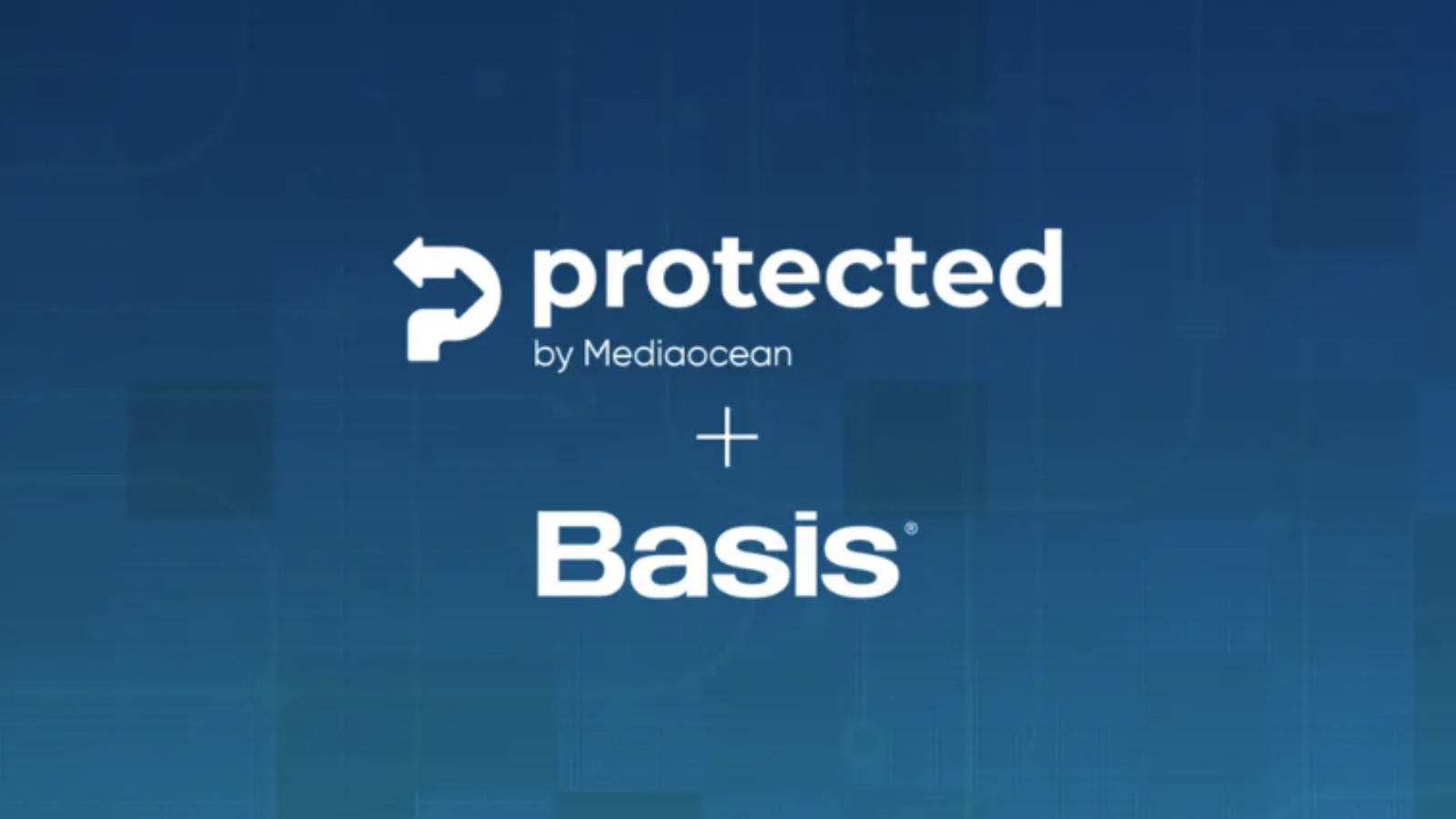 Protected by Mediaocean and Basis integration partnership announcement visual.