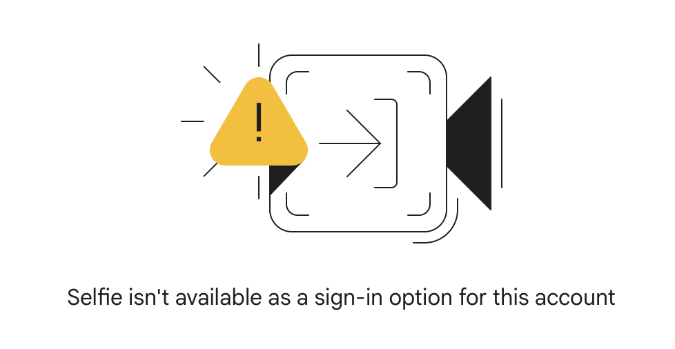Google account screen showing selfie sign-in unavailable, with warning icon and camera outline