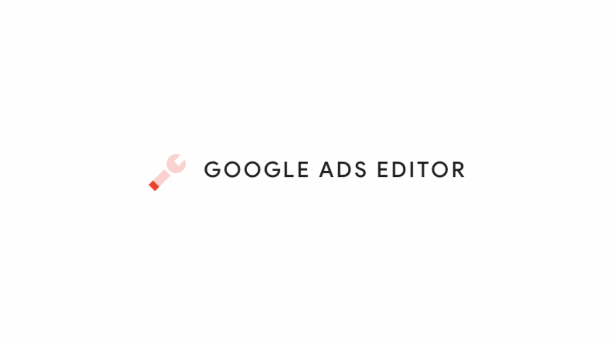 Google introduces support for Performance Max campaigns in Ads Editor