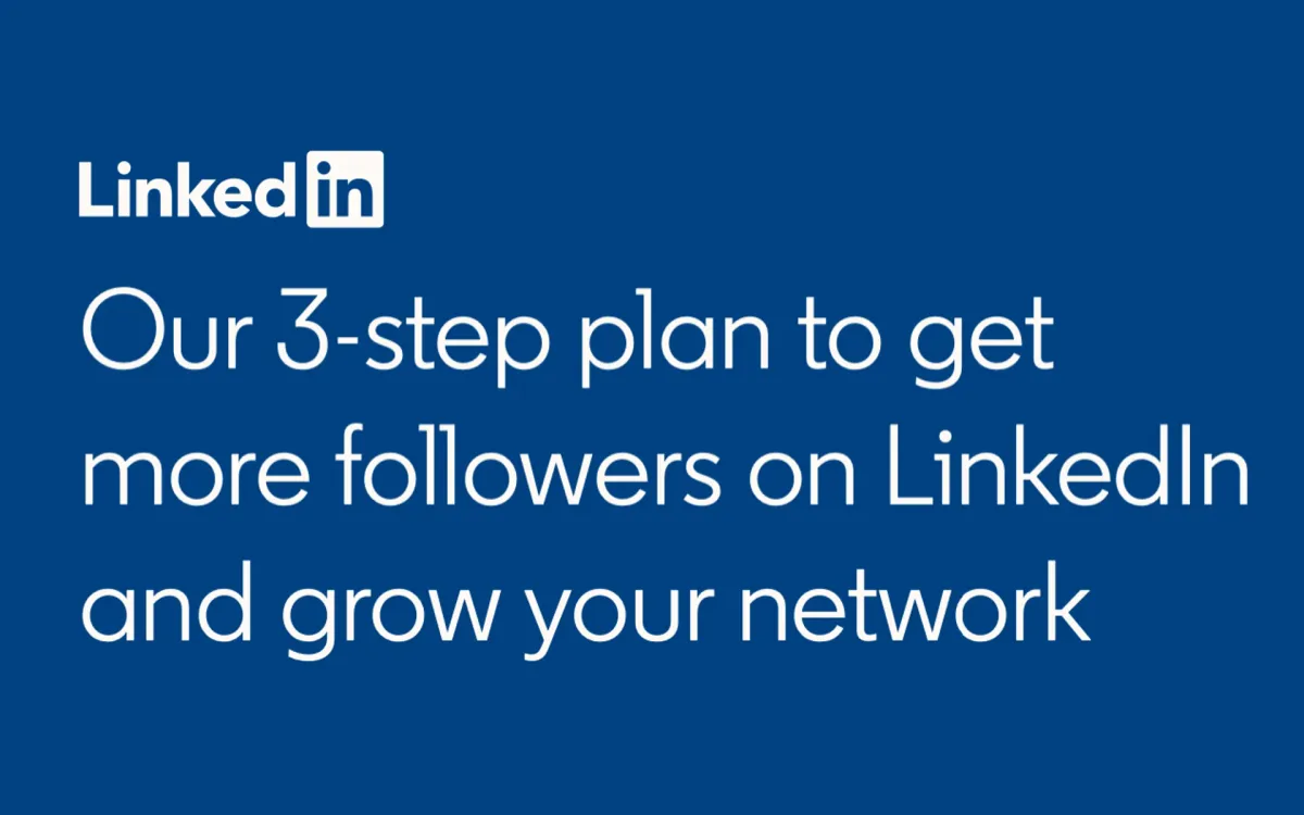 LinkedIn's 3-Step strategy for exponential follower growth on company pages