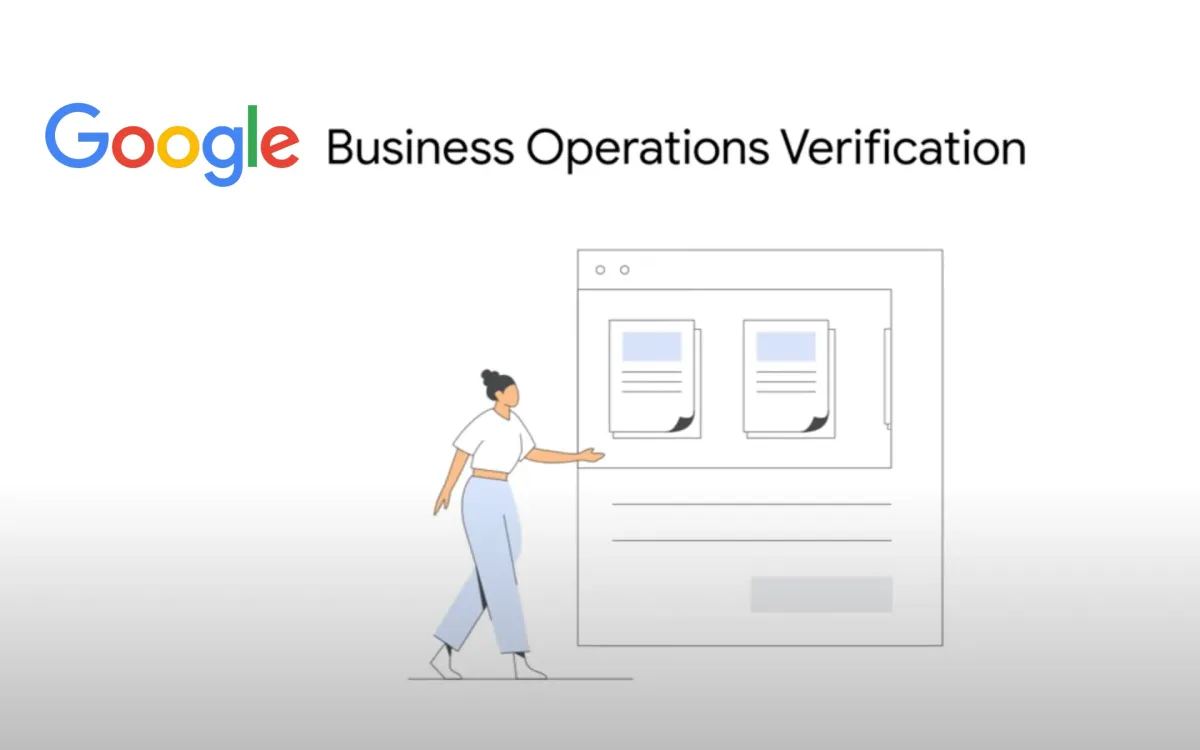 Google's Business Operations Verification: What it is and how to complete it