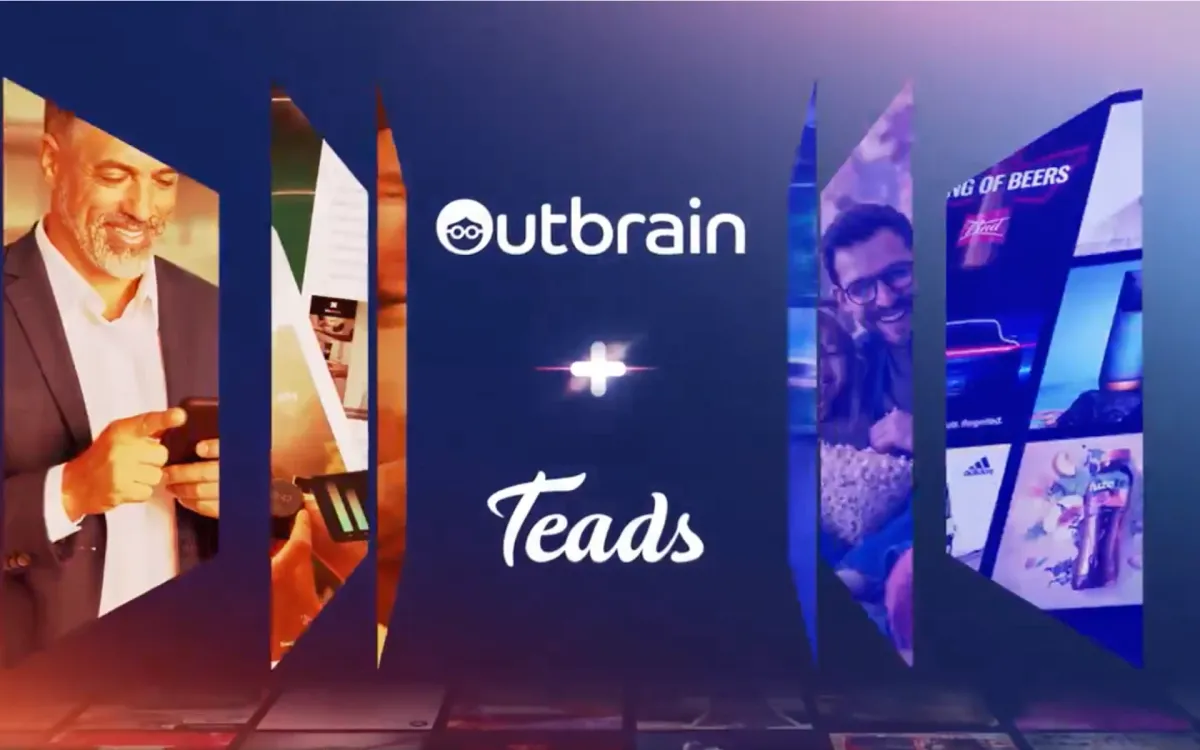 Outbrain to acquire Teads, creating a major advertising platform