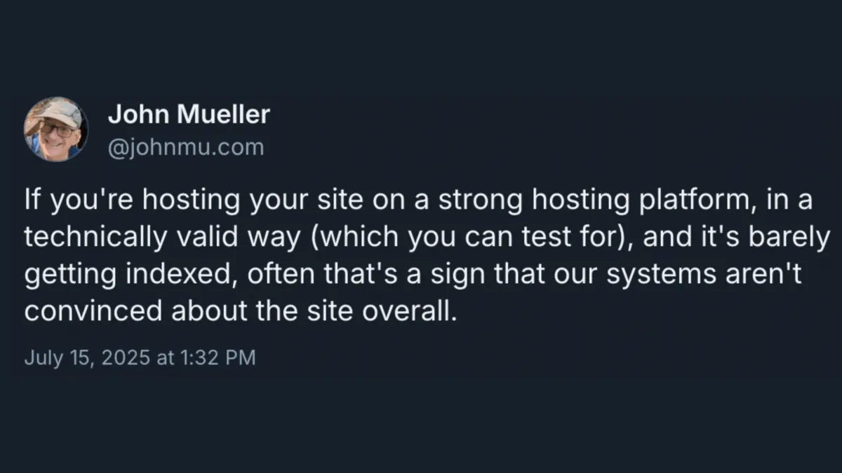 Google says poor indexing on strong hosting indicates quality issues