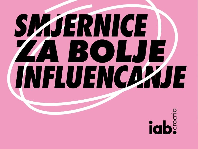 IAB Croatia releases comprehensive influencer marketing disclosure guidelines
