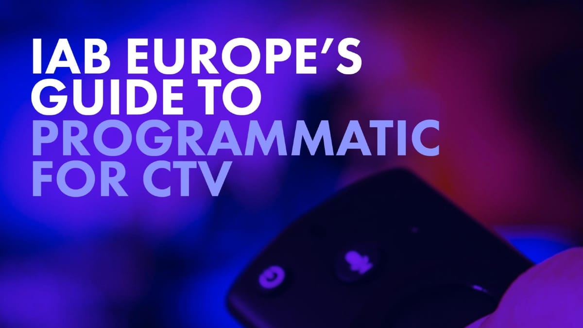 IAB Europe maps the programmatic CTV landscape in its most detailed guide yet