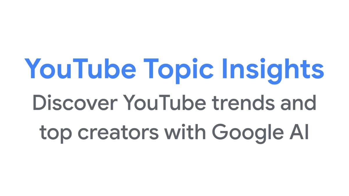 YouTube Topic Insights: Google's open-source Gemini tool that finds trends for you