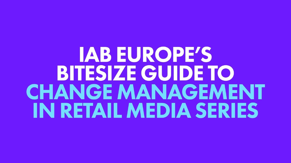 IAB Europe retail media guide: what's actually holding retailers back