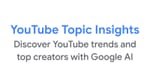 YouTube Topic Insights tool logo: discover YouTube trends and top creators with Google AI.