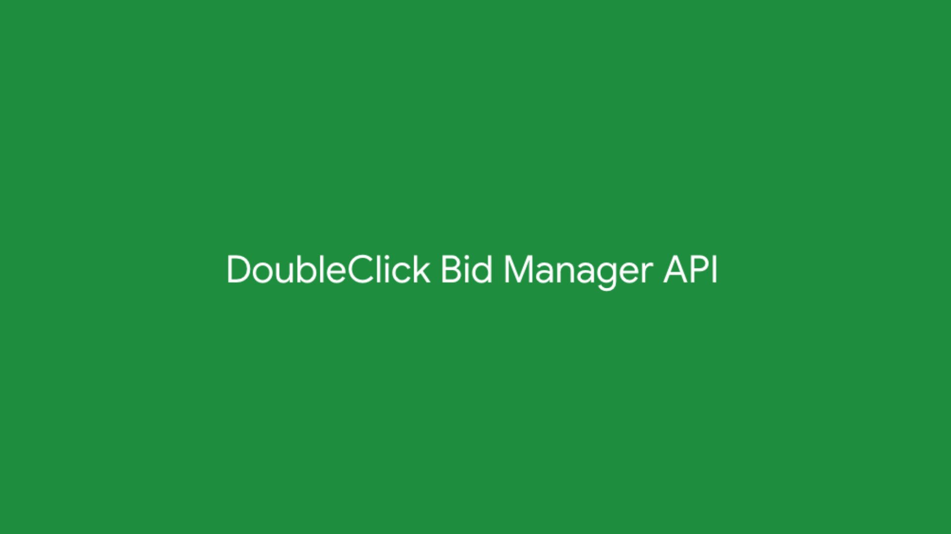 DoubleClick Bid Manager API