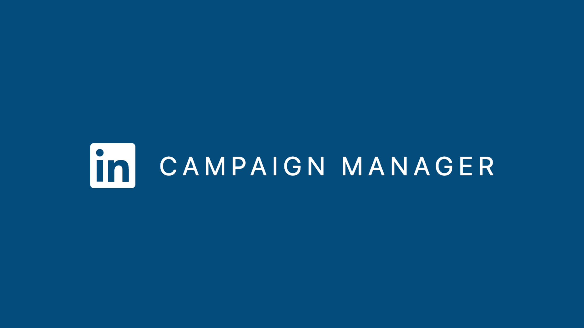 LinkedIn Campaign Manager