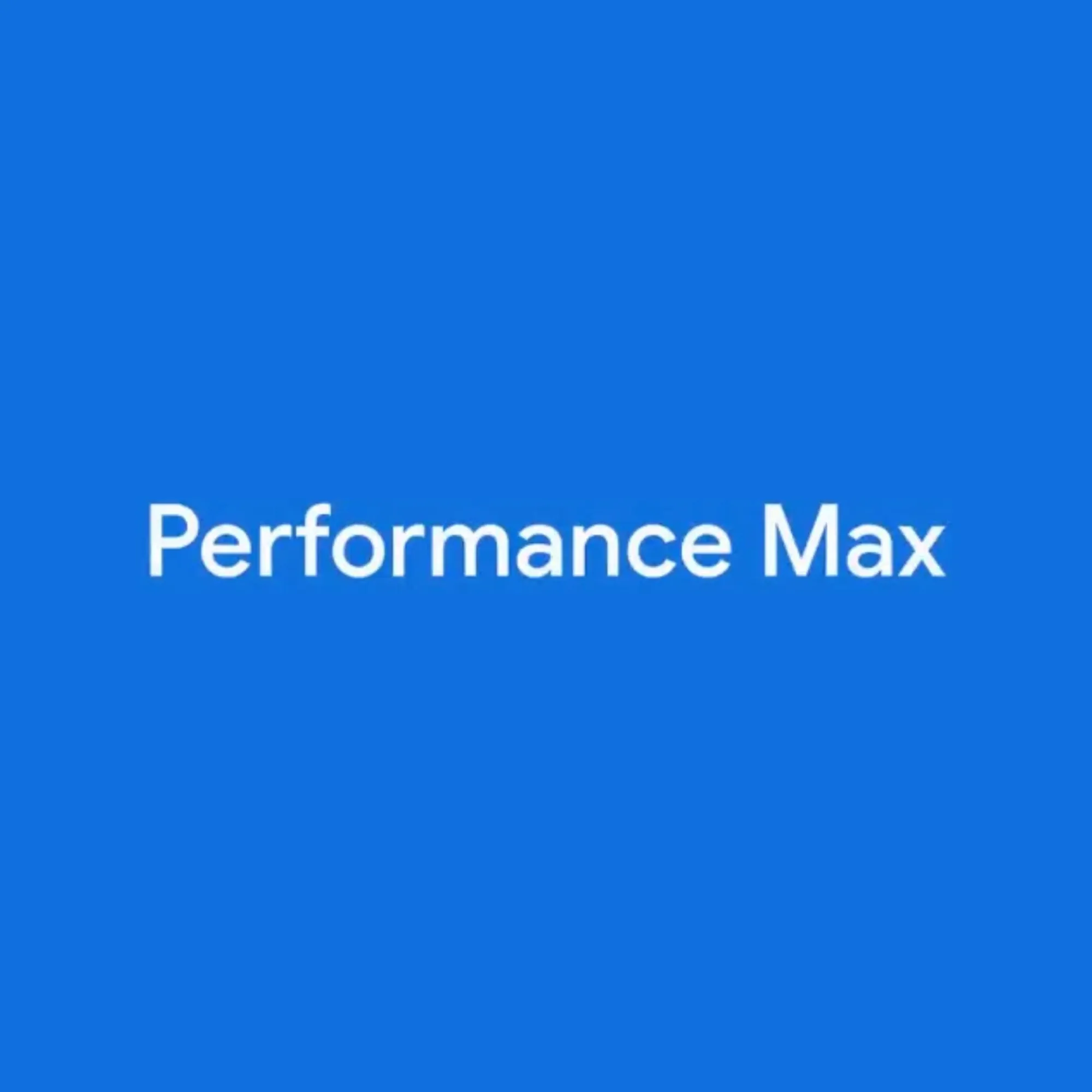 Performance Max