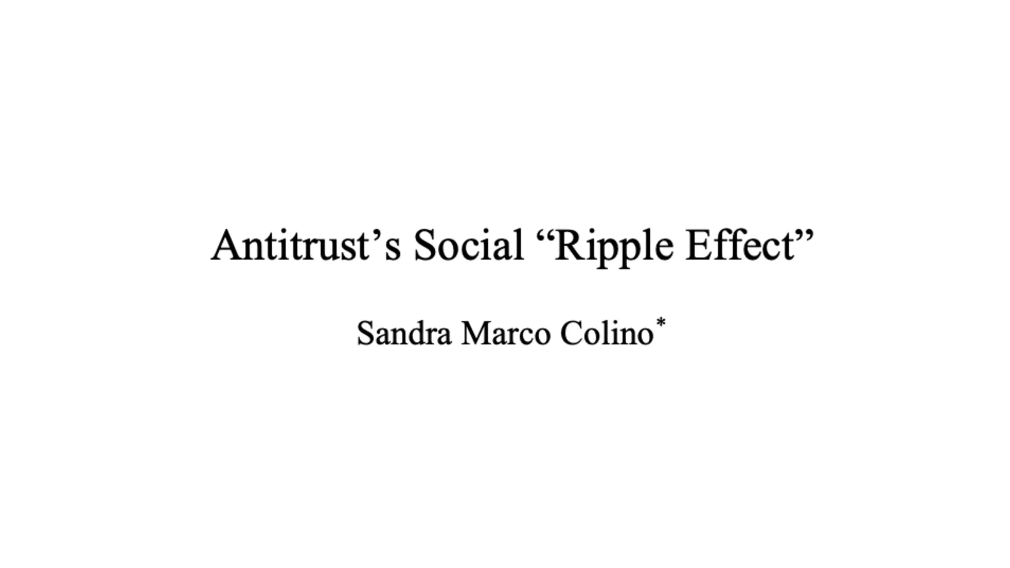 "Antitrust's Social 'Ripple Effect'" by Sandra Marco Colino