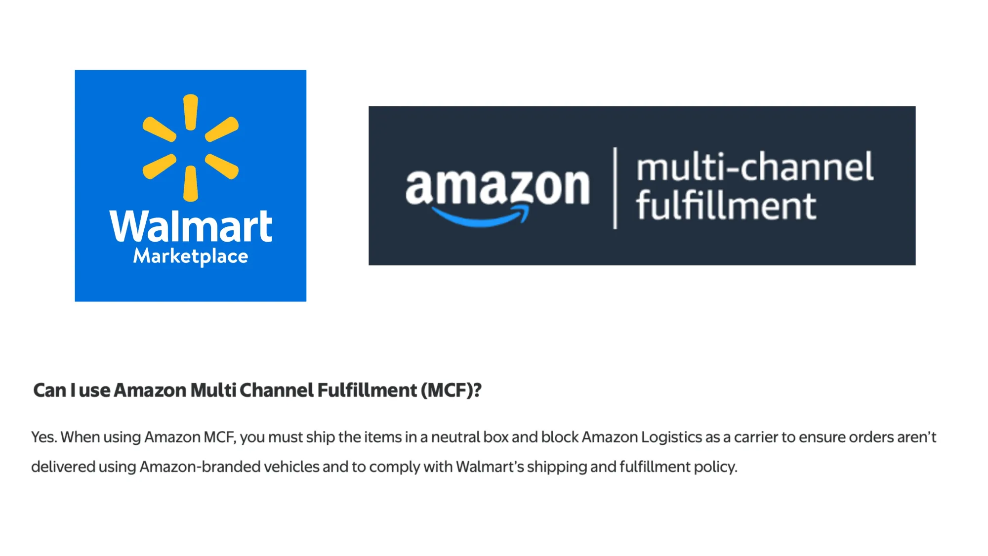 Walmart Marketplace now allows Amazon MCF for order fulfillment with neutral packaging requirements