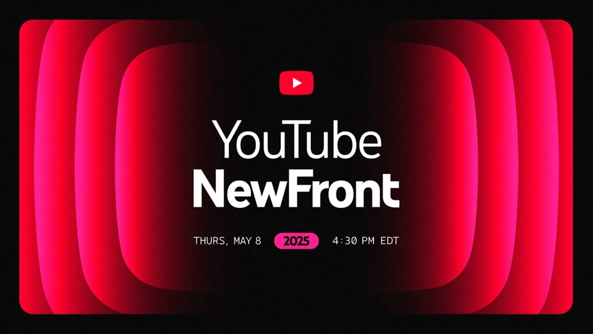 Official YouTube NewFront 2025 event banner showing May 8 announcement date for creator marketing tools.