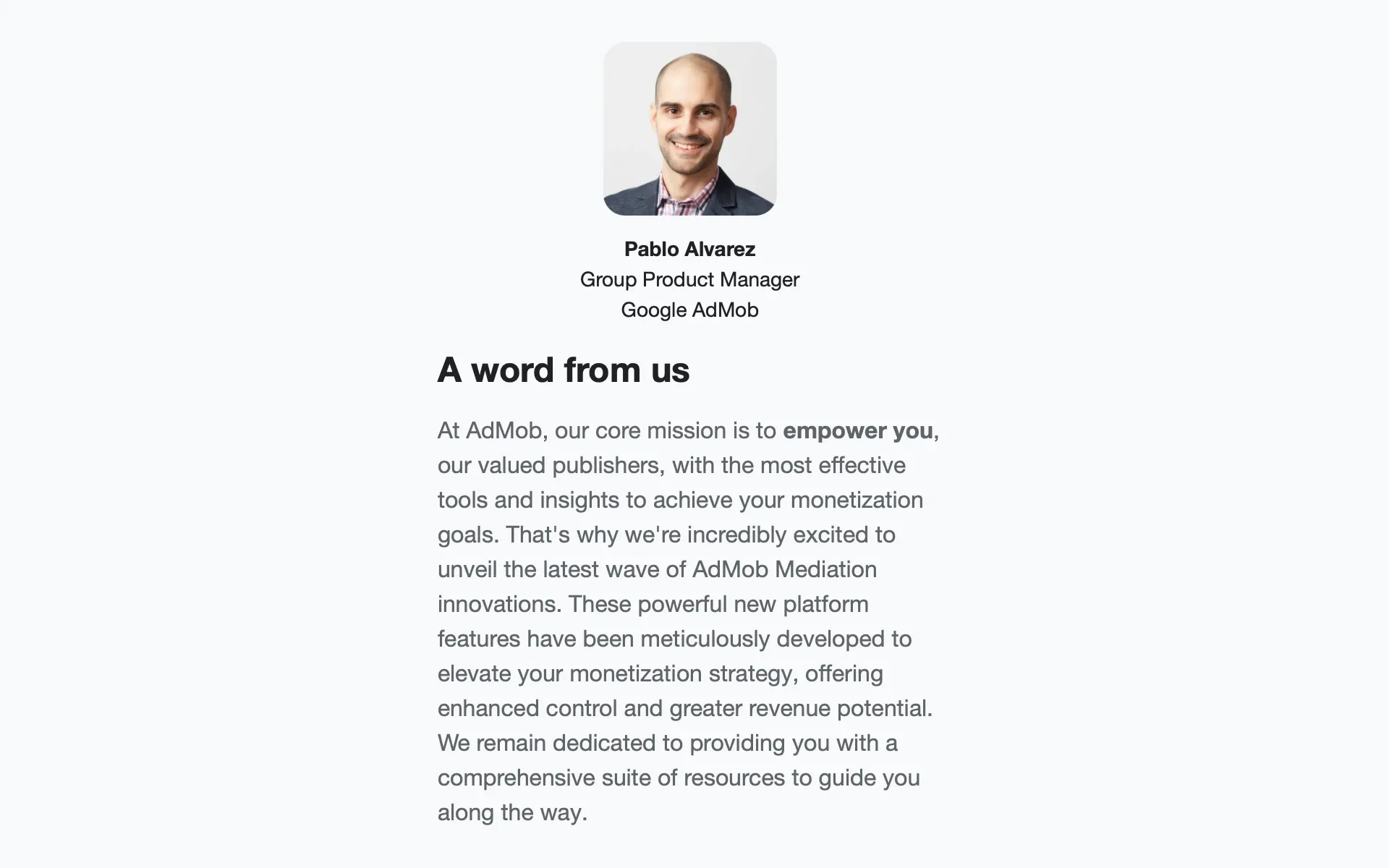 Pablo Alvarez, Google AdMob Group Product Manager, announces new mediation platform updates and features.
