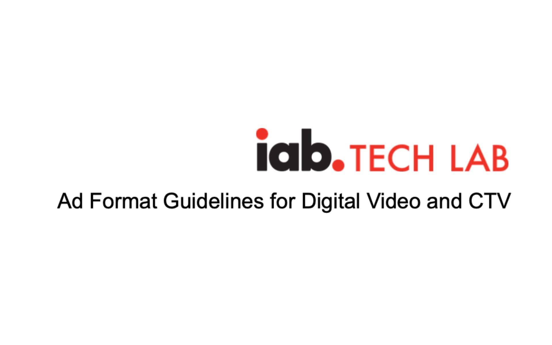 IAB Tech Lab releases CTV ad format standards for public comment