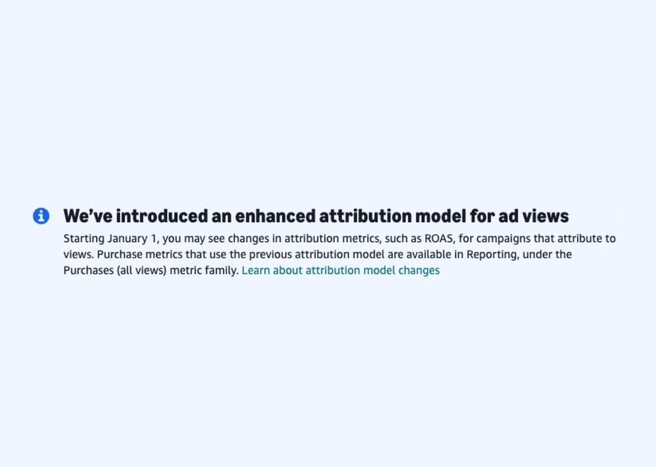 Amazon attribution notification showing enhanced model for view-based campaigns starting January 1