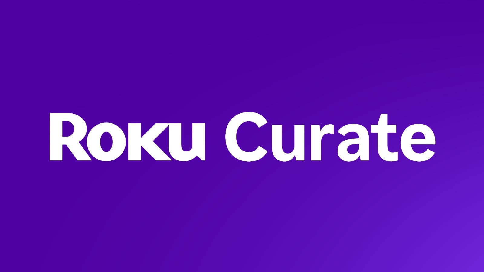 Roku Curate