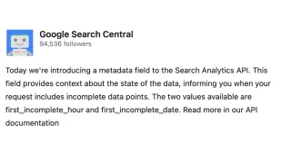 Google Search Central announces new metadata field for Search Analytics API to track incomplete data points.