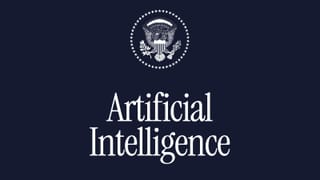 White House presidential seal above "Artificial Intelligence" text on navy background.