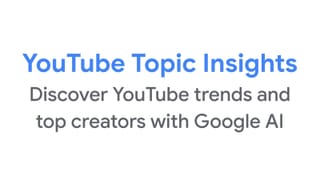 YouTube Topic Insights tool logo: discover YouTube trends and top creators with Google AI.