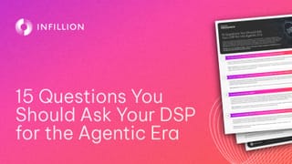 Infillion tells DSP buyers what questions they are afraid to ask