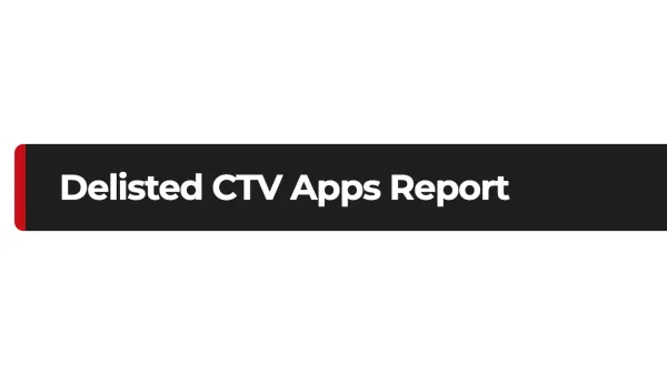Delisted CTV Apps