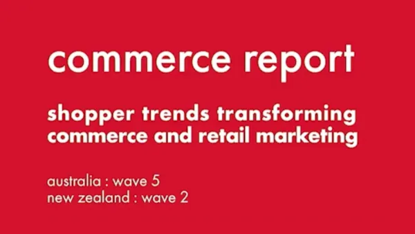 IAB Australia Commerce Report Wave 5 reveals shopper trends transforming retail marketing across Australia and New Zealand markets.