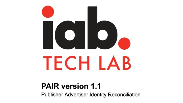 IAB Tech Lab logo with PAIR version 1.1 Publisher Advertiser Identity Reconciliation protocol branding