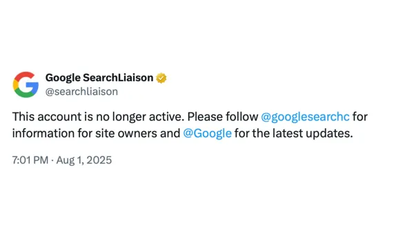 Google SearchLiaison account announces closure on August 1, 2025, directing users to new channels.