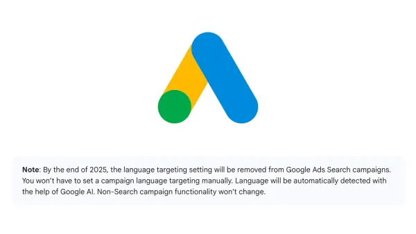 Google Ads logo with language targeting removal notice for Search campaigns by 2025 end