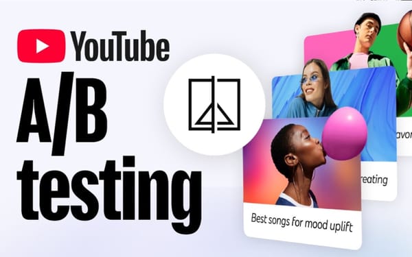 YouTube expands A/B testing to include titles alongside thumbnails