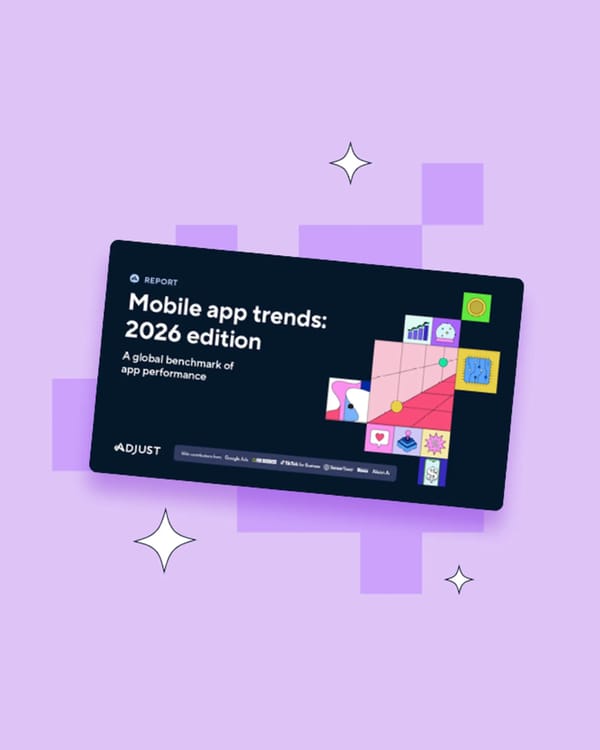 Adjust Mobile App Trends 2026 report cover showing global benchmark data for gaming, e-commerce, and finance apps.