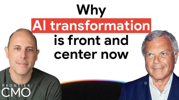 Sir Martin Sorrell and Josh Spanier on the Frontier CMO podcast discussing AI transformation in agencies.