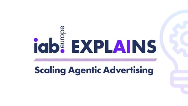 IAB Europe explains how agentic advertising scales from single LLM agents to full ecosystems.