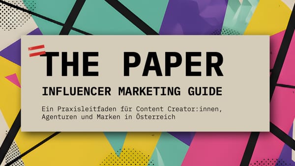 Cover of The Paper, Austria's first influencer marketing guide for creators, agencies and brands.
