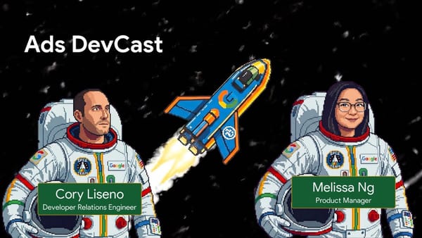 Two pixel-art astronauts and a Google-branded rocket on a dark space background, Ads DevCast.