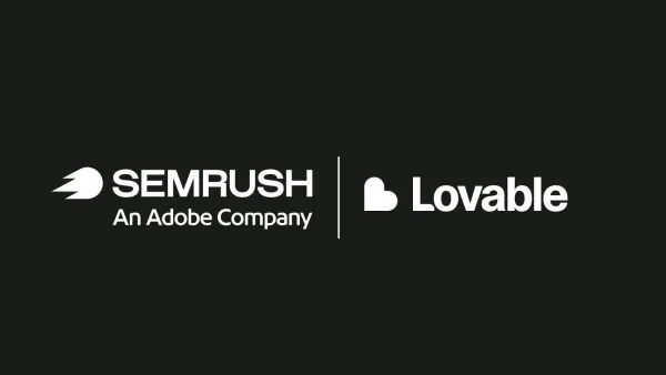 Semrush embeds search intelligence inside Lovable's AI app builder