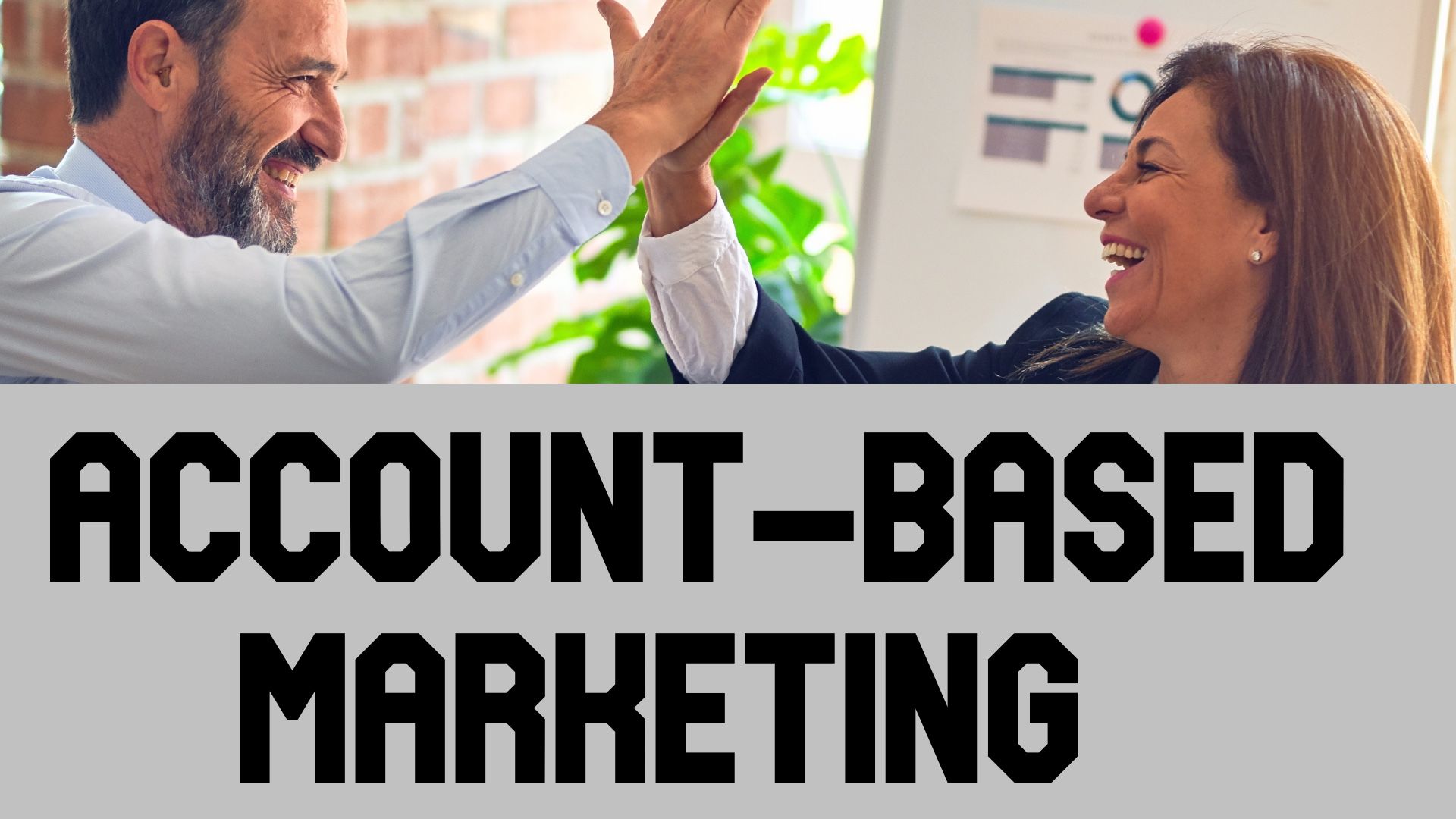 What is Account-Based Marketing (ABM)?