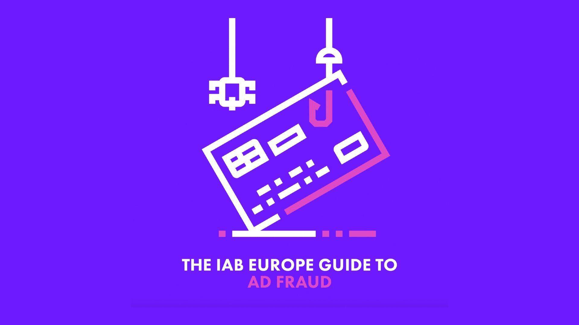IAB Europe releases a Guide to Ad Fraud