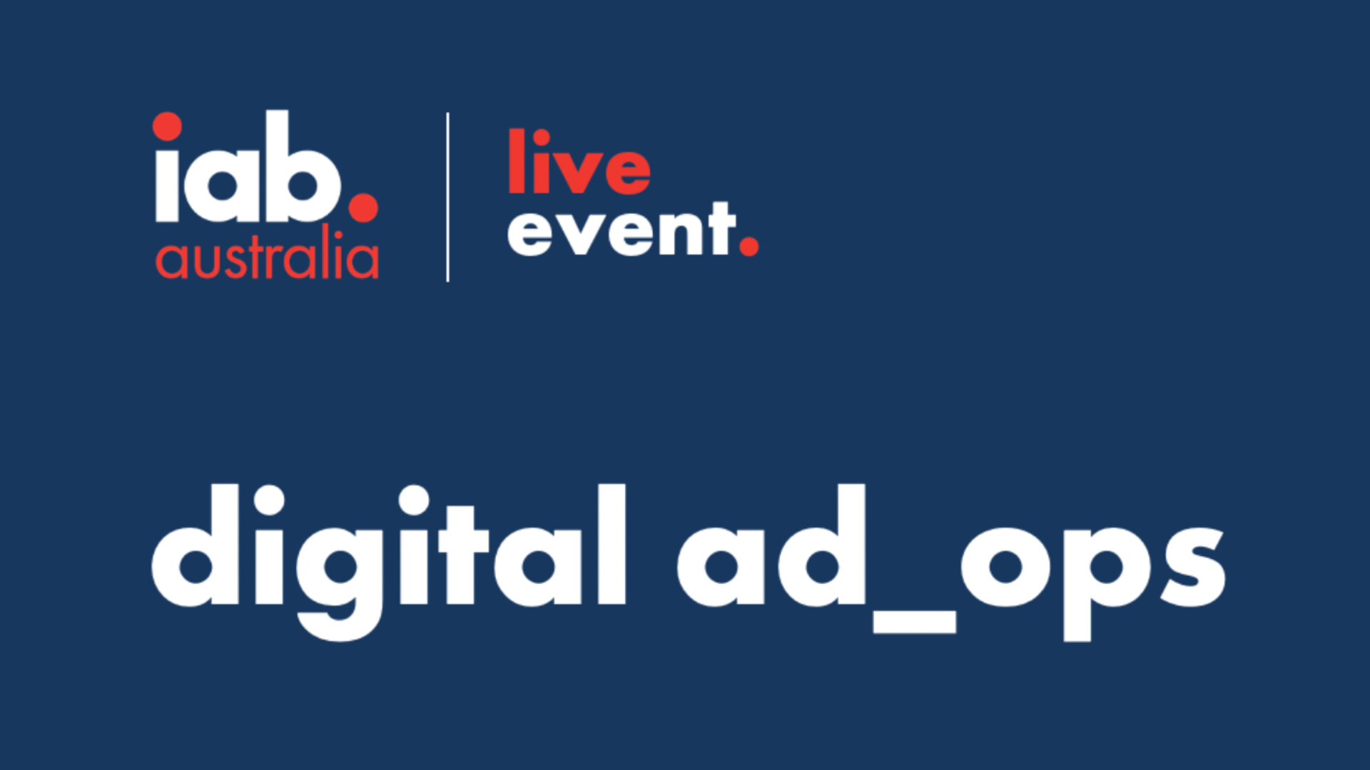 The IAB Digital AdOps Conference Sydney