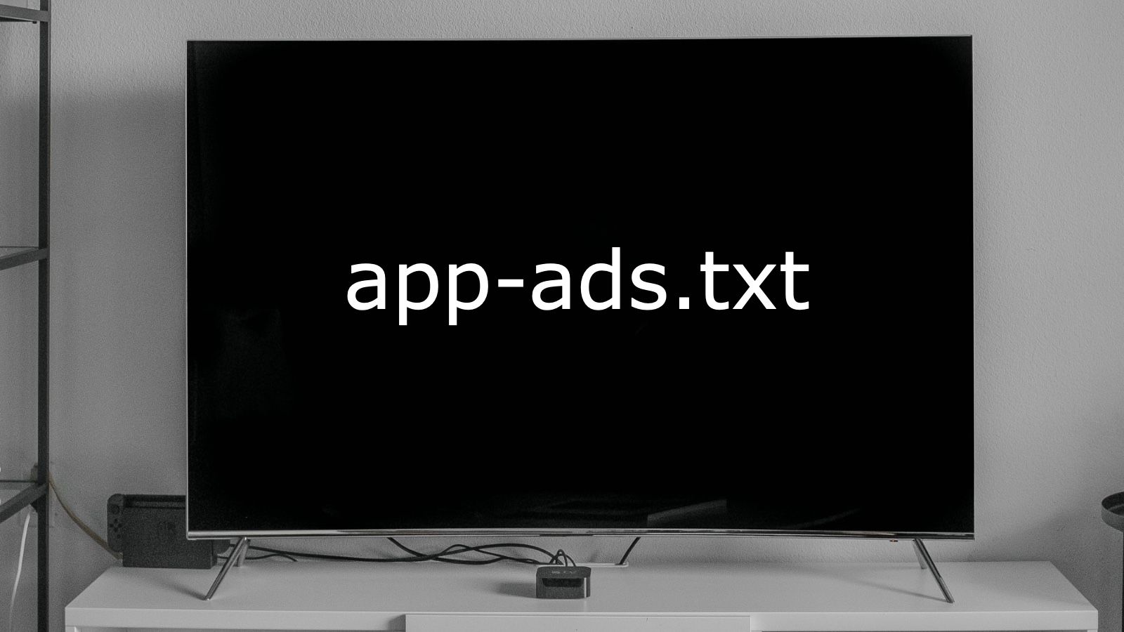 Google recommends publishers to adopt the new app-ads.txt for CTV inventory